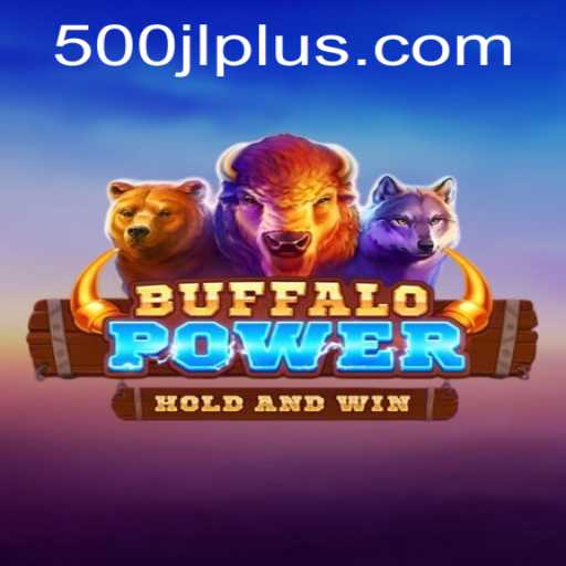 BuffaloPower: An Epic Adventure Awaits with 500 JL